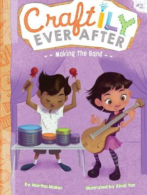 Making the Band, Volume 2 by Maker, Martha