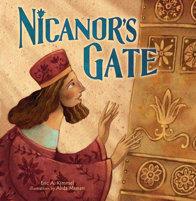 Nicanor's Gate by Kimmel, Eric A.