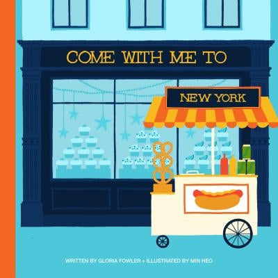 Come with Me to New York by Fowler, Gloria