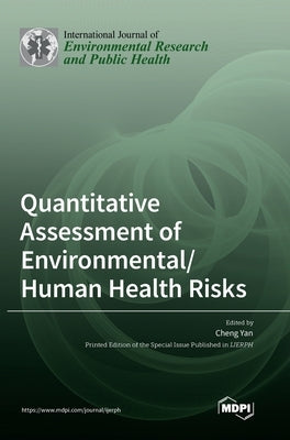 Quantitative Assessment of Environmental/Human Health Risks by Yan, Cheng