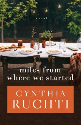 Miles from Where We Started by Ruchti, Cynthia