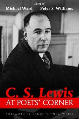 C. S. Lewis at Poets' Corner by Ward, Michael