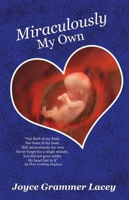 Miraculously My Own by Lacey, Joyce Grammer