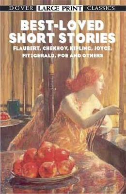Best-Loved Short Stories: Flaubert, Chekhov, Kipling, Joyce, Fitzgerald, Poe and Others by Bates, Evan
