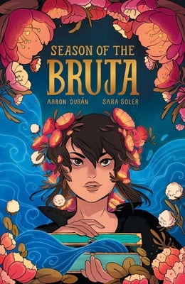 Season of the Bruja Vol. 1 by Durán, Aaron