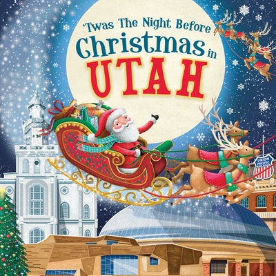 'Twas the Night Before Christmas in Utah by Parry, Jo