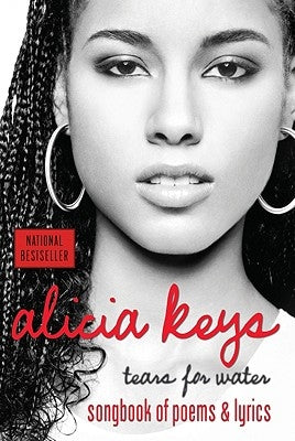 Tears for Water: Poetry & Lyrics by Keys, Alicia
