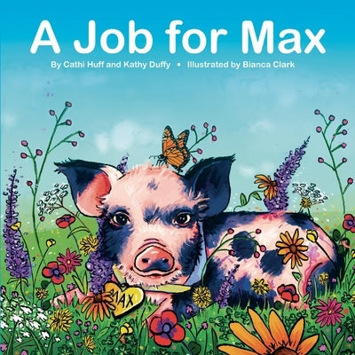 A Job for Max, 1 by Huff, Cathi
