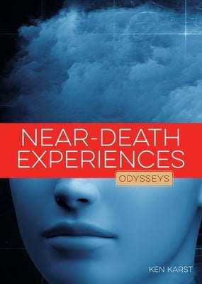 Near-Death Experiences by Karst, Ken