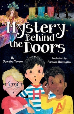 Mystery Behind the Doors: Middle Grade Fantasy for Children Ages 8-12 by Yuvanu, Demetra