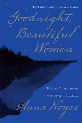 Goodnight, Beautiful Women by Noyes, Anna