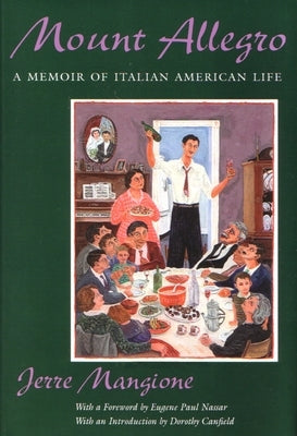 Mount Allegro: A Memoir of Italian American Life by Mangione, Patricia