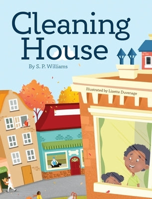 Cleaning House by Williams, S. P.