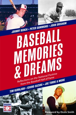 Baseball Memories & Dreams: Reflections on the National Pastime from the Baseball Hall of Fame (Celebrate Dad's Day with This Happy Father's Day G by The National Baseball Hall of Fame and M