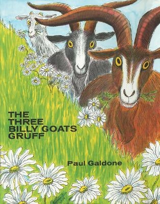 The Three Billy Goats Gruff by Galdone, Paul