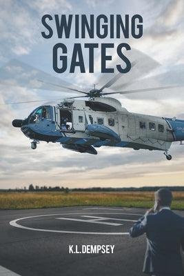 Swinging Gates by Dempsey, K. L.