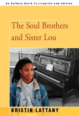The Soul Brothers and Sister Lou by Lattany, Kristin