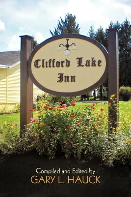 Clifford Lake Inn by Hauck, Gary L.