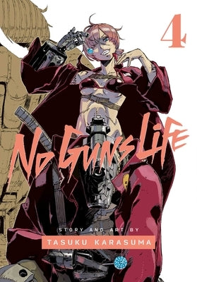 No Guns Life, Vol. 4, Volume 4 by Karasuma, Tasuku