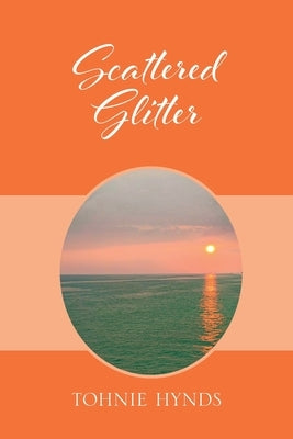 Scattered Glitter by Hynds, Tohnie