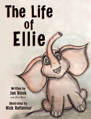 The Life of Ellie by Block, Jan