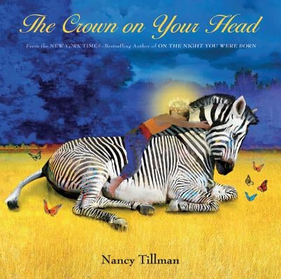 The Crown on Your Head by Tillman, Nancy