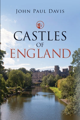 Castles of England by Davis, John Paul