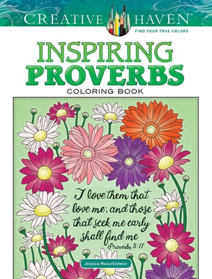 Creative Haven Inspiring Proverbs Coloring Book by Mazurkiewicz, Jessica