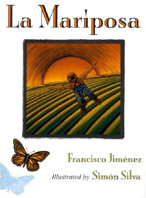 La Mariposa = The Butterfly by Jiménez, Francisco