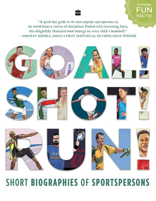 Goal! Shot! Run! Short Biographies of Sportspersons by Harpercollins Publishers India