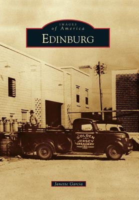 Edinburg by Garcia, Janette