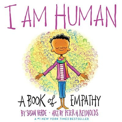 I Am Human: A Book of Empathy by Verde, Susan