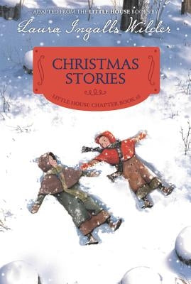 Christmas Stories: Reillustrated Edition by Wilder, Laura Ingalls