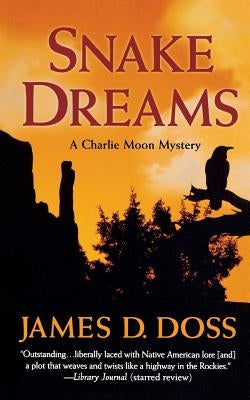 Snake Dreams by Doss, James D.