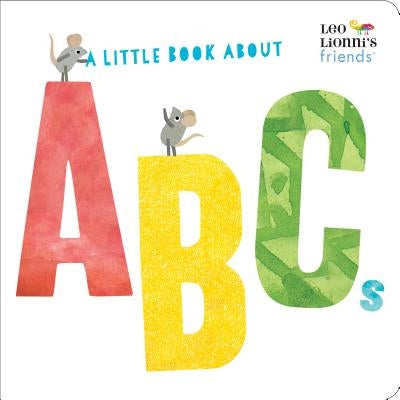A Little Book about ABCs (Leo Lionni's Friends) by Lionni, Leo