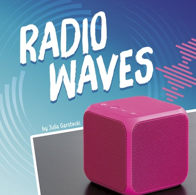 Radio Waves by Garstecki, Julia