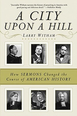 A City Upon a Hill by Witham, Larry