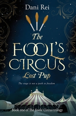 The Fools' Circus: Lost Pup by Rei, Dani