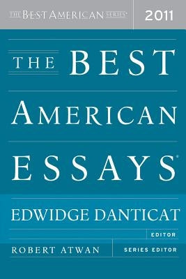The Best American Essays 2011 by Danticat, Edwidge