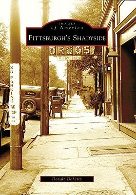 Pittsburgh's Shadyside by Doherty, Donald