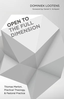 Open to the Full Dimension by Lootens, Dominiek