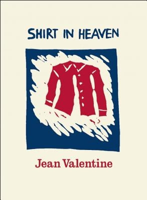 Shirt in Heaven by Valentine, Jean