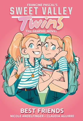 Sweet Valley Twins: Best Friends: (A Graphic Novel) by Pascal, Francine