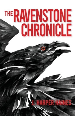 Ravenstone Chronicles by Harper Haines, Jan