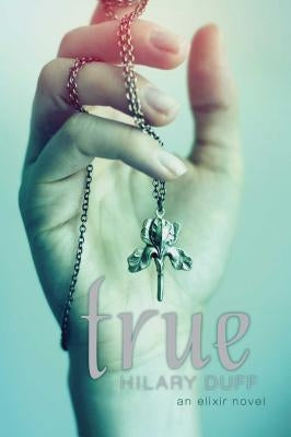 True by Duff, Hilary