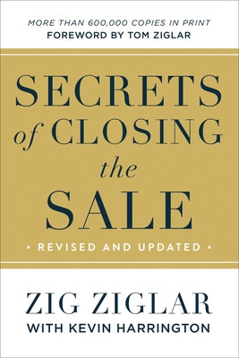 Secrets of Closing the Sale by Ziglar, Zig