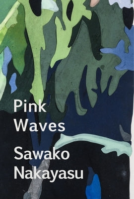 Pink Waves by Nakayasu, Sawako