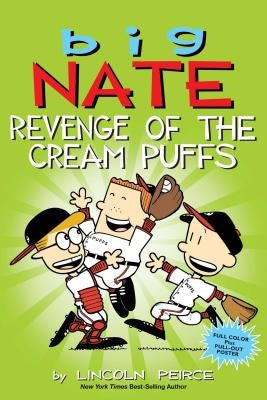 Big Nate: Revenge of the Cream Puffs, Volume 15 by Peirce, Lincoln