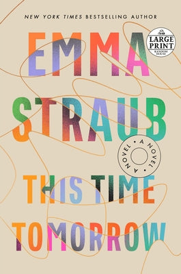 This Time Tomorrow by Straub, Emma
