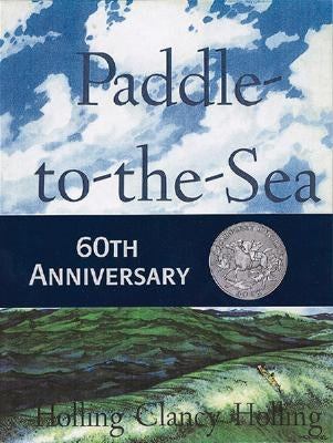 Paddle-To-The-Sea by Holling, Holling C.